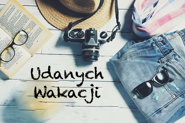 udanych wakacji