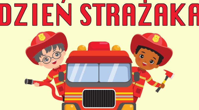 Strażak – przyjaciel dziecka